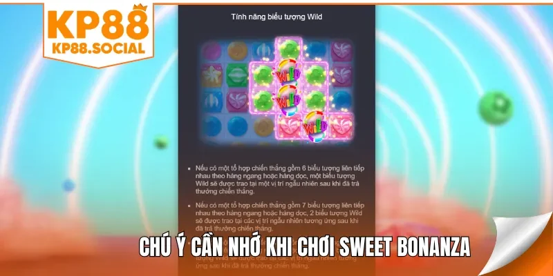 Chú ý cần nhớ khi chơi Sweet Bonanza