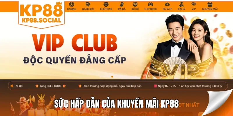 Sức hấp dẫn của khuyến mãi KP88