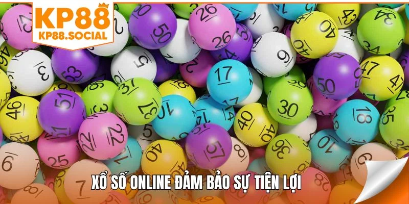 Xổ số online đảm bảo sự tiện lợi